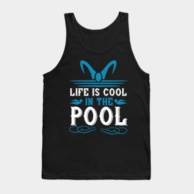 Swimming Life Is Cool In The Pool Tank Top Official Swimming Gifts Merch