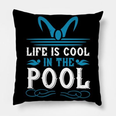 Swimming Life Is Cool In The Pool Throw Pillow Official Swimming Gifts Merch