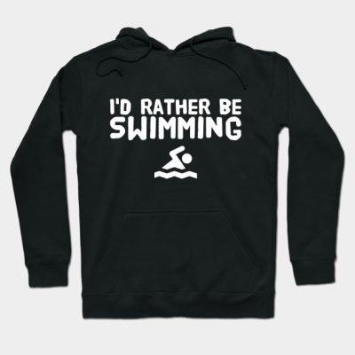 Id Rather Be Swimming Hoodie Official Swimming Gifts Merch