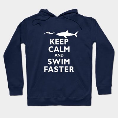 Funny Keep Calm And Swim Faster Shark Swimming Swi Hoodie Official Swimming Gifts Merch