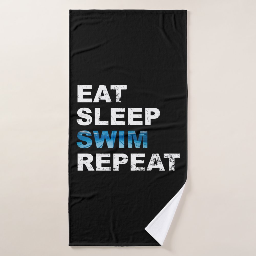 eat sleep swim repeat funny gift for swimmer bath towel ra07312f1ae9f40b6b7529e5c49092a08 eza13 1000 - Swimming Gifts