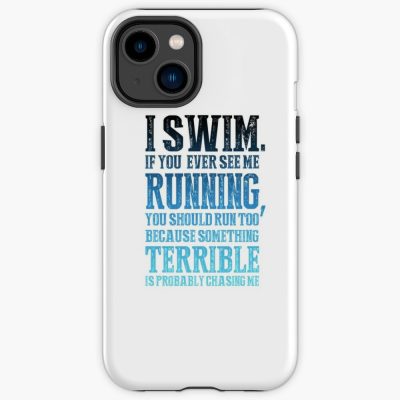 Funny Blue Swimming Quote! Gift Idea For Swimmer Iphone Case Official Swimming Gifts Merch