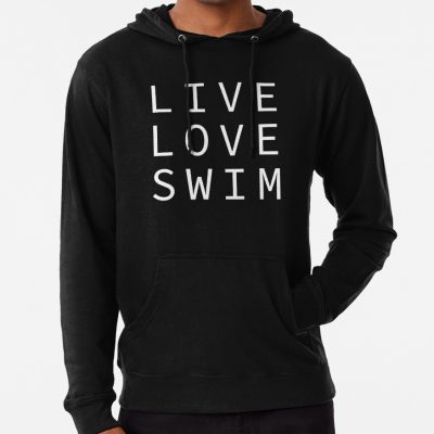 Live Love Swim - Swimmer Loves Swimming Hoodie Official Swimming Gifts Merch