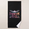 swimming lover i swim like a girl bath towel r104cad8eb2ba495394d54ba8561a7e76 eza13 1000 - Swimming Gifts