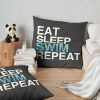 Eat Sleep Swim Repeat| Swimmer Swimming Throw Pillow Official Swimming Gifts Merch