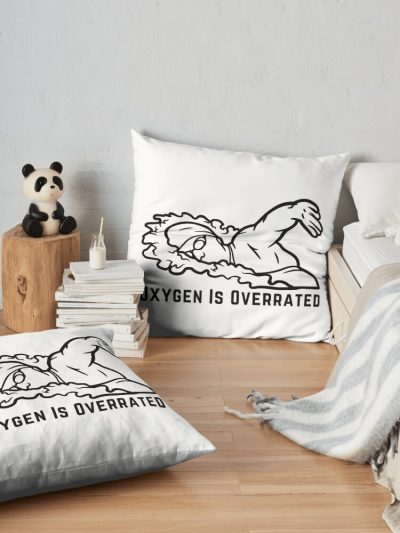 Oxygen Is Overrated- Funny Swimming Pun Gift Throw Pillow Official Swimming Gifts Merch