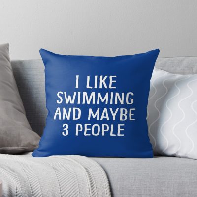 I Like Swimming And Maybe 3 People Throw Pillow Official Swimming Gifts Merch