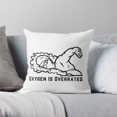 Oxygen Is Overrated- Funny Swimming Pun Gift Throw Pillow Official Swimming Gifts Merch