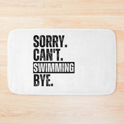 Sorry Can'T Swimming Bye, Funny Swimming Vintage Bath Mat Official Swimming Gifts Merch