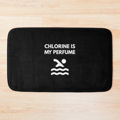 Chlorine Is My Perfume 	 - 	 Swimming 	S Bath Mat Official Swimming Gifts Merch